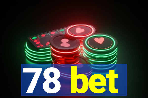 78 bet